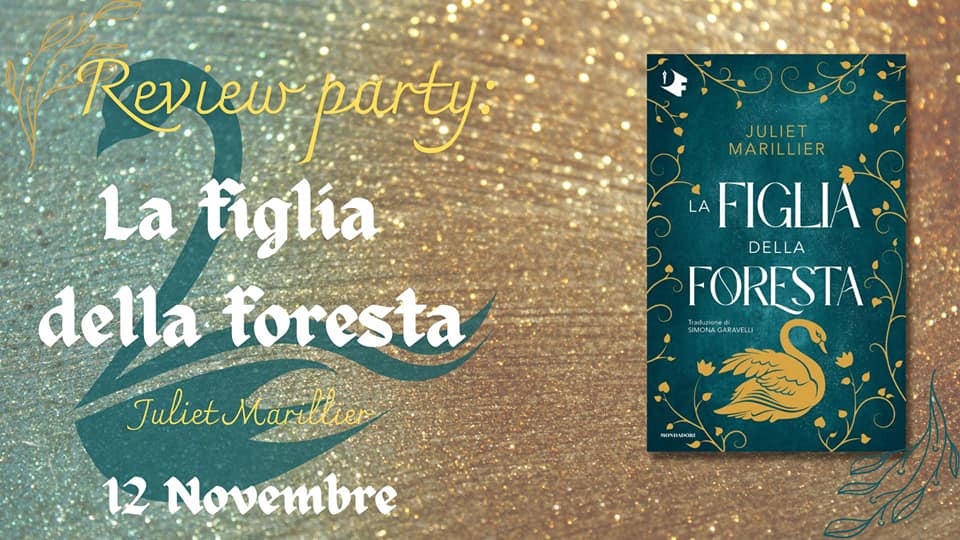 Review party “La figlia della foresta” di Juliet Marillier, Mondadori. A  cura di Chiara Monina – LES FLEURS DU MAL BLOG