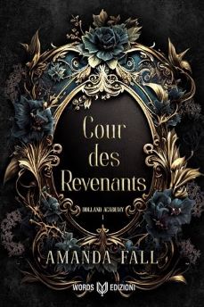 “Cour des Revenants.Holland Academy #1” di Amanda Fall, Words edizioni. A cura di Alessandra Micheli