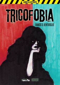 “Tricofobia” di Ramis Bentivoglio. Scheletri.com. A cura di Alessandra Micheli